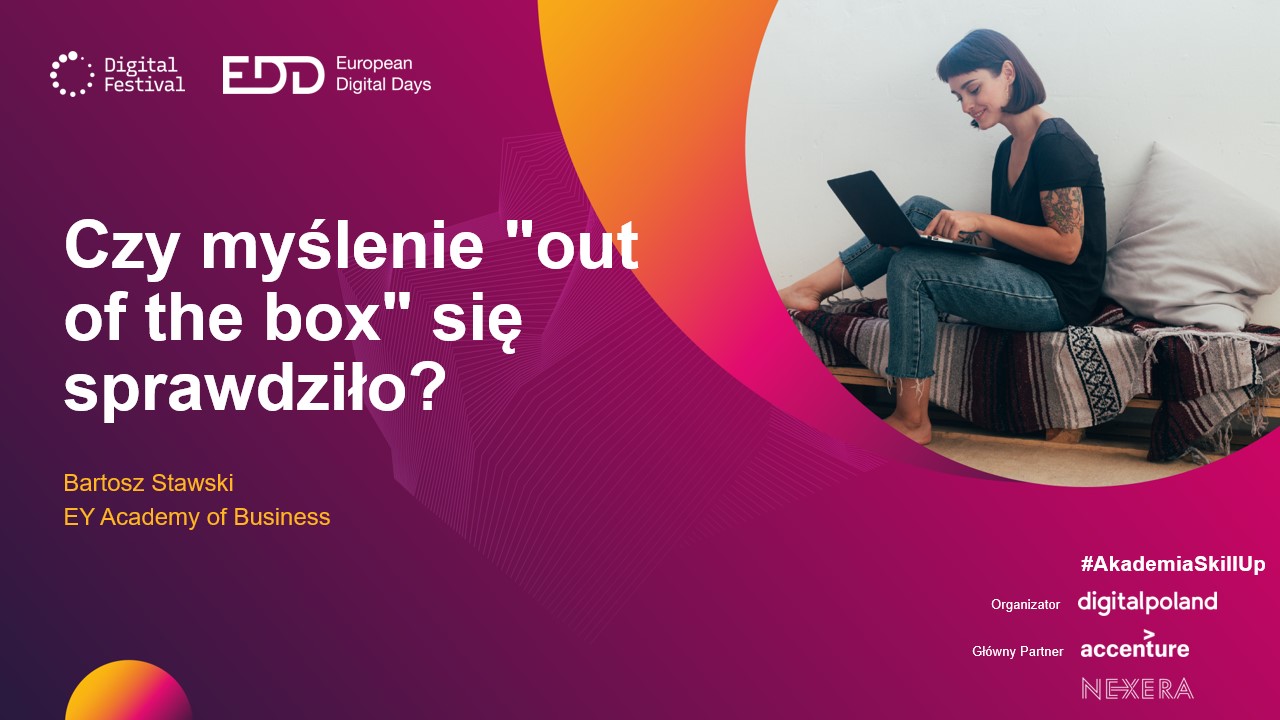 Czy myślenie out of the box się nie sprawdziło?