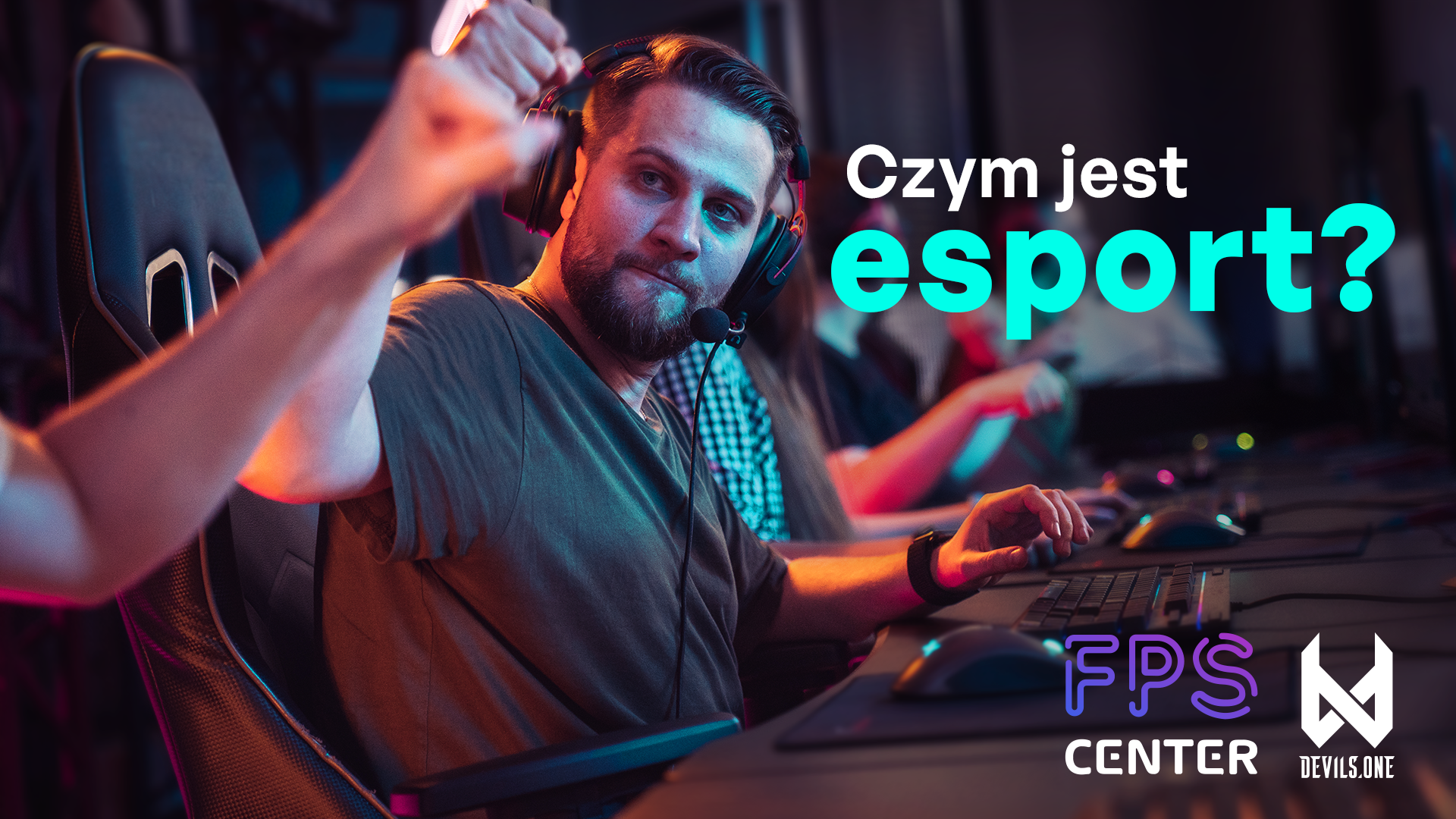 Esportowy Tutorial by DV1 x FPS Center / Czym jest Esport?