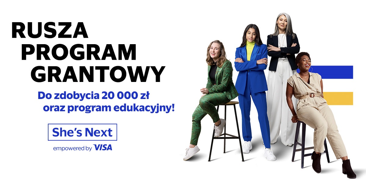 Visa wspiera kobiety biznesu. Rusza pierwsza polska edycja programu She’s Next